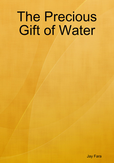 The Precious Gift of Water