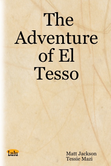 The Adventure of El Tesso