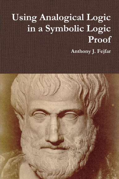 Using Analogical Logic in a Symbolic Logic Proof