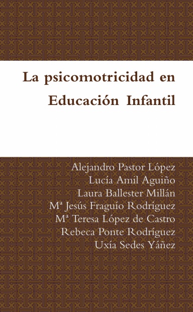 La psicomotricidad en Educación Infantil