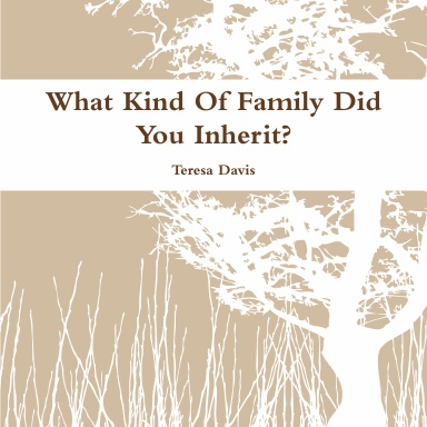 What Kind Of Family Did You Inherit?