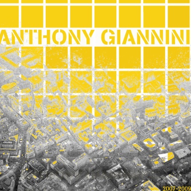 Anthony Giannini: Design Works 2007-2009