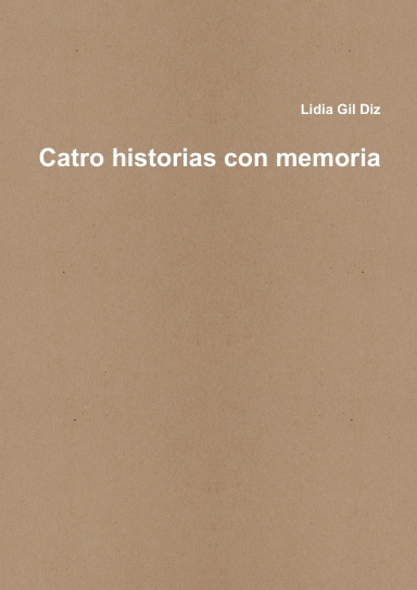 Catro historias con memoria