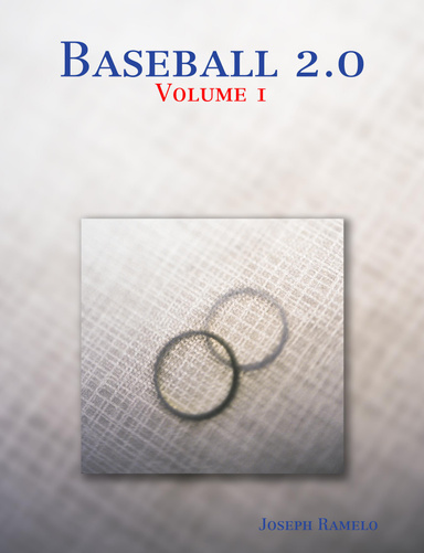 Baseball 2.0, Volume 1