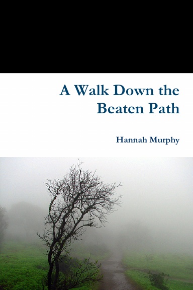 A Walk Down the Beaten Path