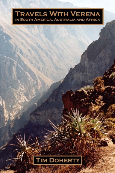Travels with Verena in South America, Australia and Africa