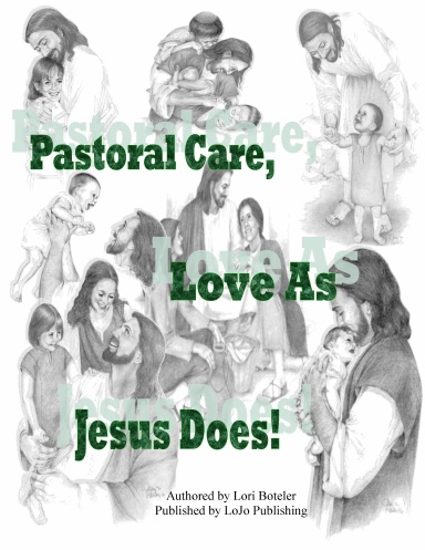 Pastoral Care, Love As Jesus Does