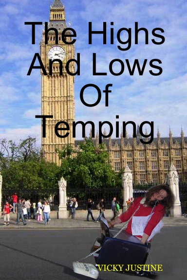 The Highs And Lows Of Temping