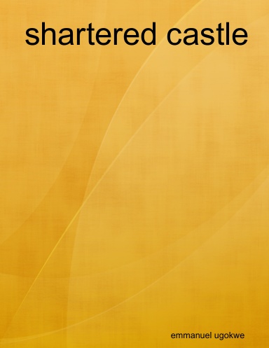 shartered castle