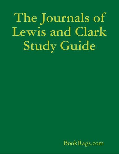 The Journals of Lewis and Clark Study Guide