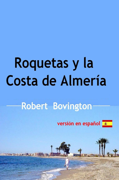 Roquetas y la Costa de Almería