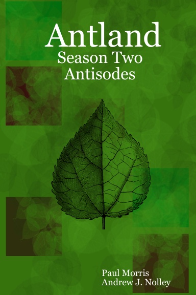 Antland: Season Two Antisodes