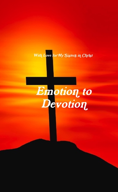 From Emotion to Devotion
