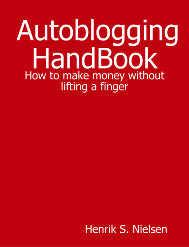 Autoblogging HandBook