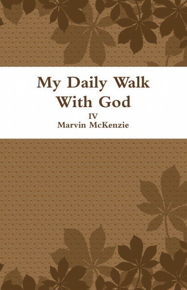 My Daily Walk With God - 2009