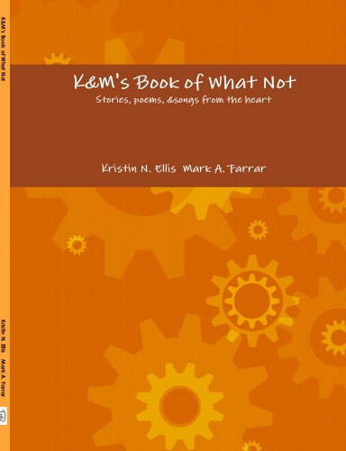 K&M's Book of What Not