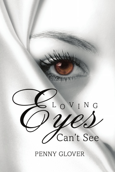 LOVING EYES CAN'T SEE