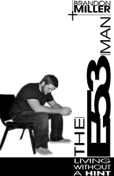 The E53 Man: Living Without a Hint