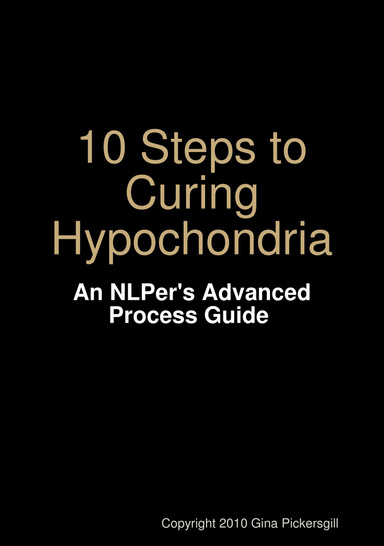 Advanced NLP Guide to Helping People Overcome Hypochondria