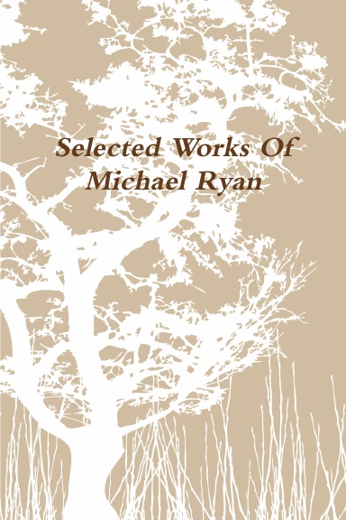 Selected Works Of Michael Ryan