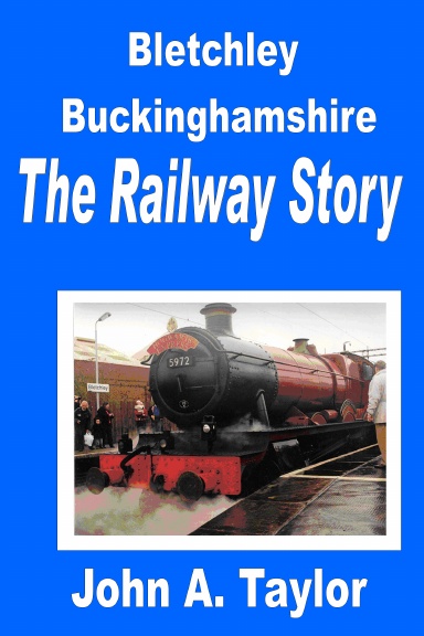 Bletchely. The Railway Story