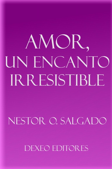 Amor un encanto irresistible