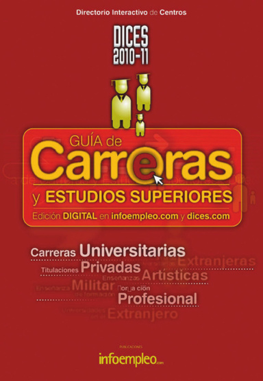 Guía DICES 2010-2011 de Carreras y Estudios Superiores