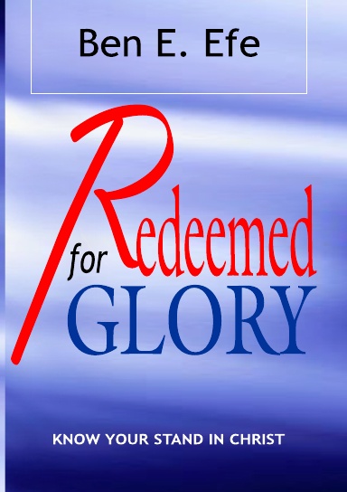 Redeemed For Glory