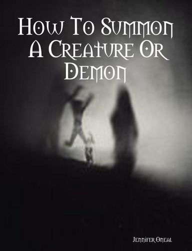How To Summon A Creature Or Demon