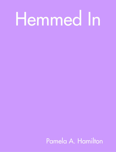 Hemmed In