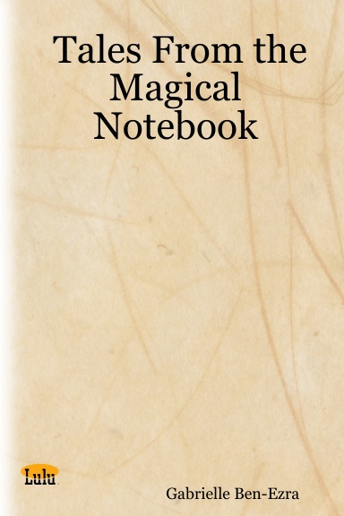 Tales From the Magical Notebook