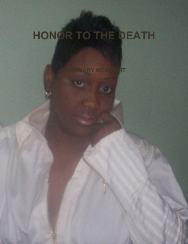 HONOR TO THE DEATH