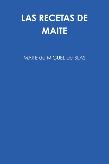 LAS RECETAS DE MAITE