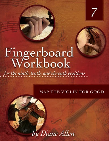 Fingerboard Workbook for the Ninth, Tenth, and Eleventh Positions Map the Violin for Good