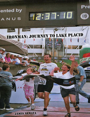 Ironman : Journey to Lake Placid