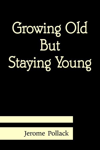 Growing Old But Staying Young