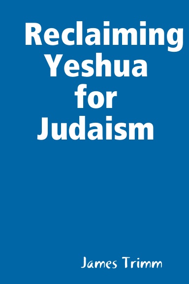 Reclaiming Yeshua for Judaism