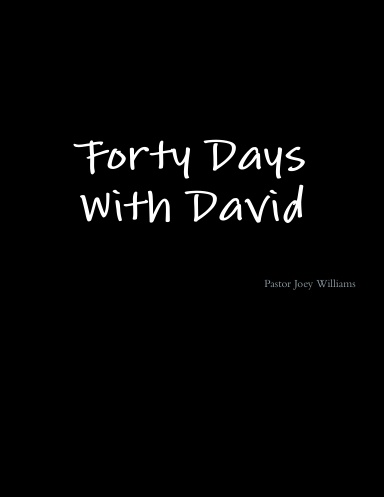 Forty Days With David