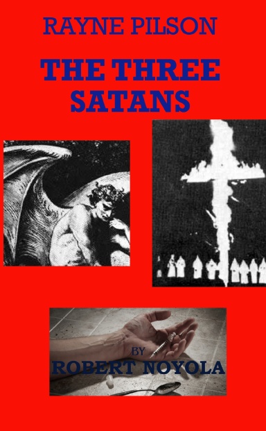 Rayne Pilson The Three Satans