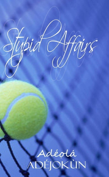 Stupid Affairs