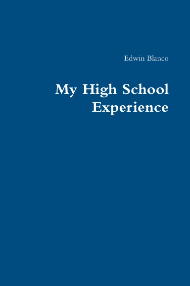 My High School Experience