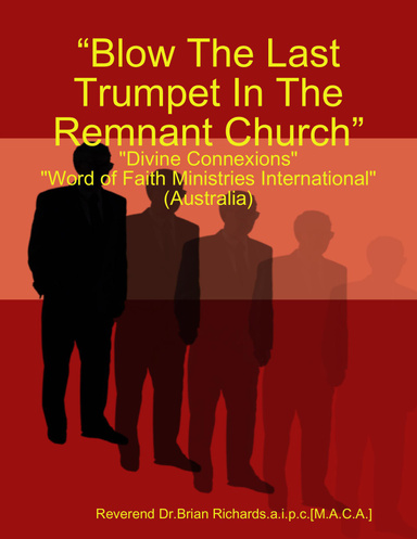 “Blow The Last Trumpet In The Remnant Church”