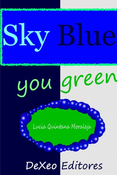 Sky blue you green