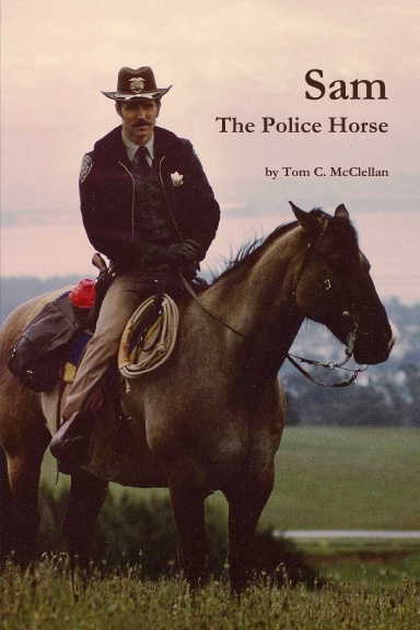 Sam, the Police Horse  II