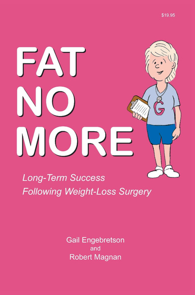 Fat No More - Long Term Success Following Weight Loss Surgery