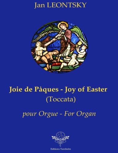 Joie de Pâques pour Orgue - Joy of Easter for Organ