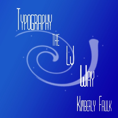 Typography the LJ Way