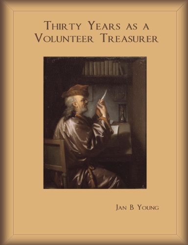 Thirty Years as a Volunteer Treasurer