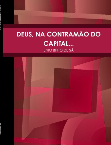 DEUS NA CONTRAMÃO DO CAPITAL