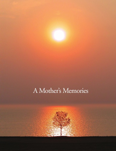 A Mother's Memories - The Healing Tree